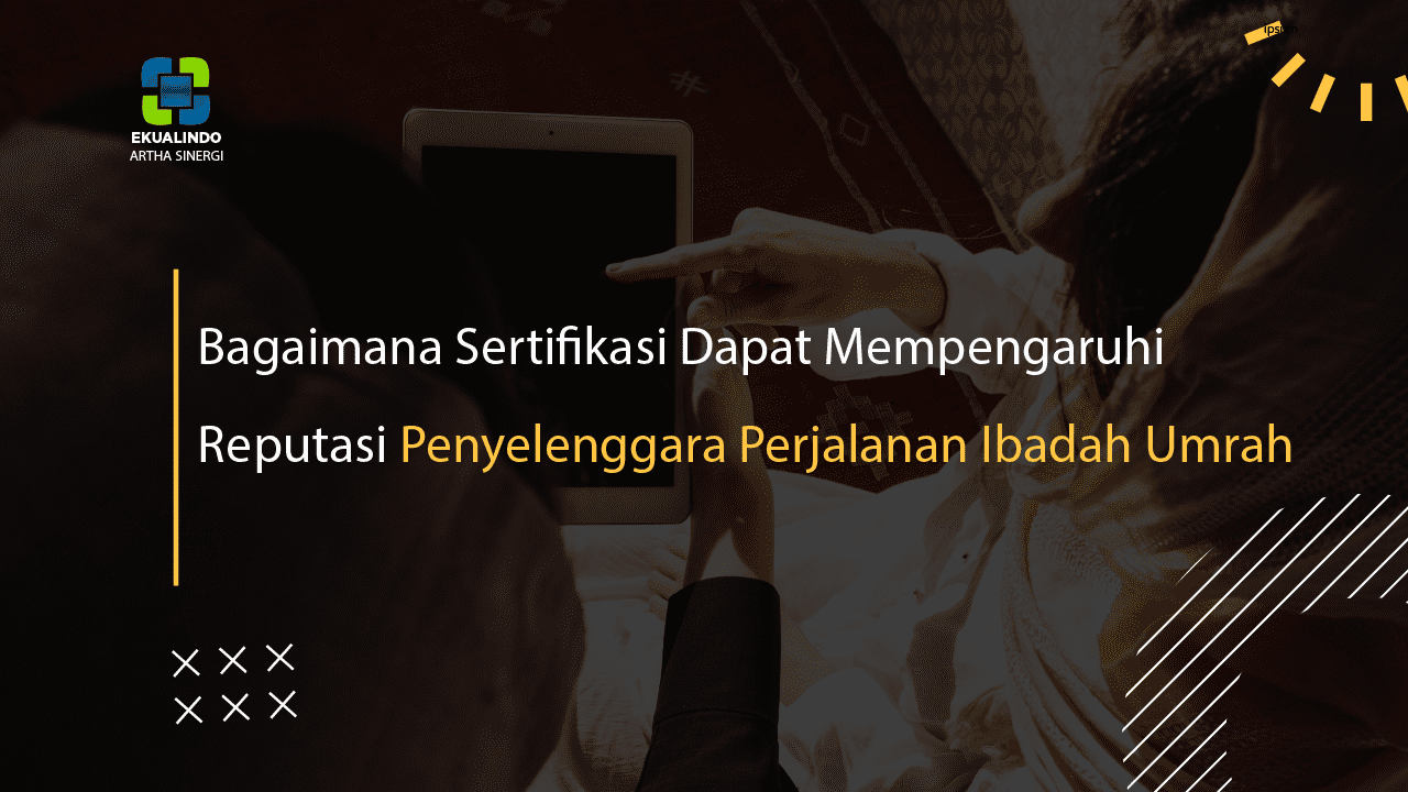 Bagaimana Sertifikasi Dapat Mempengaruhi Reputasi PPIU