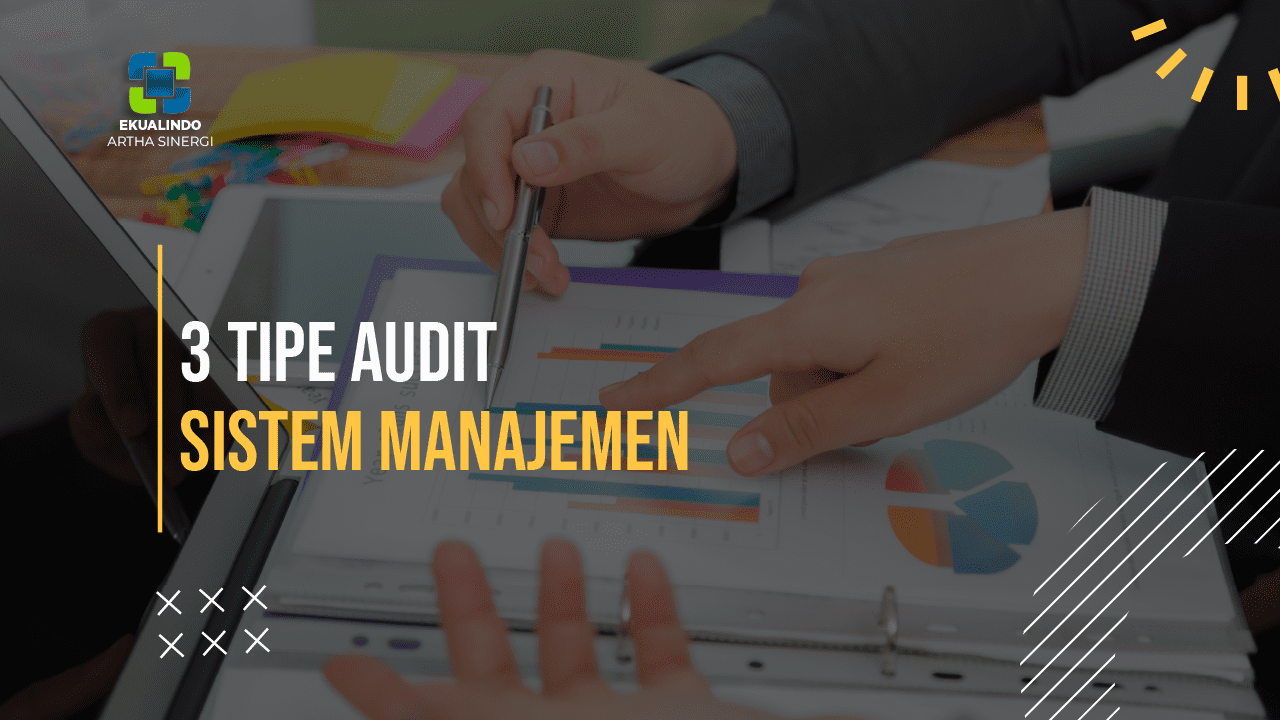 3 Jenis Audit Sistem Manajemen