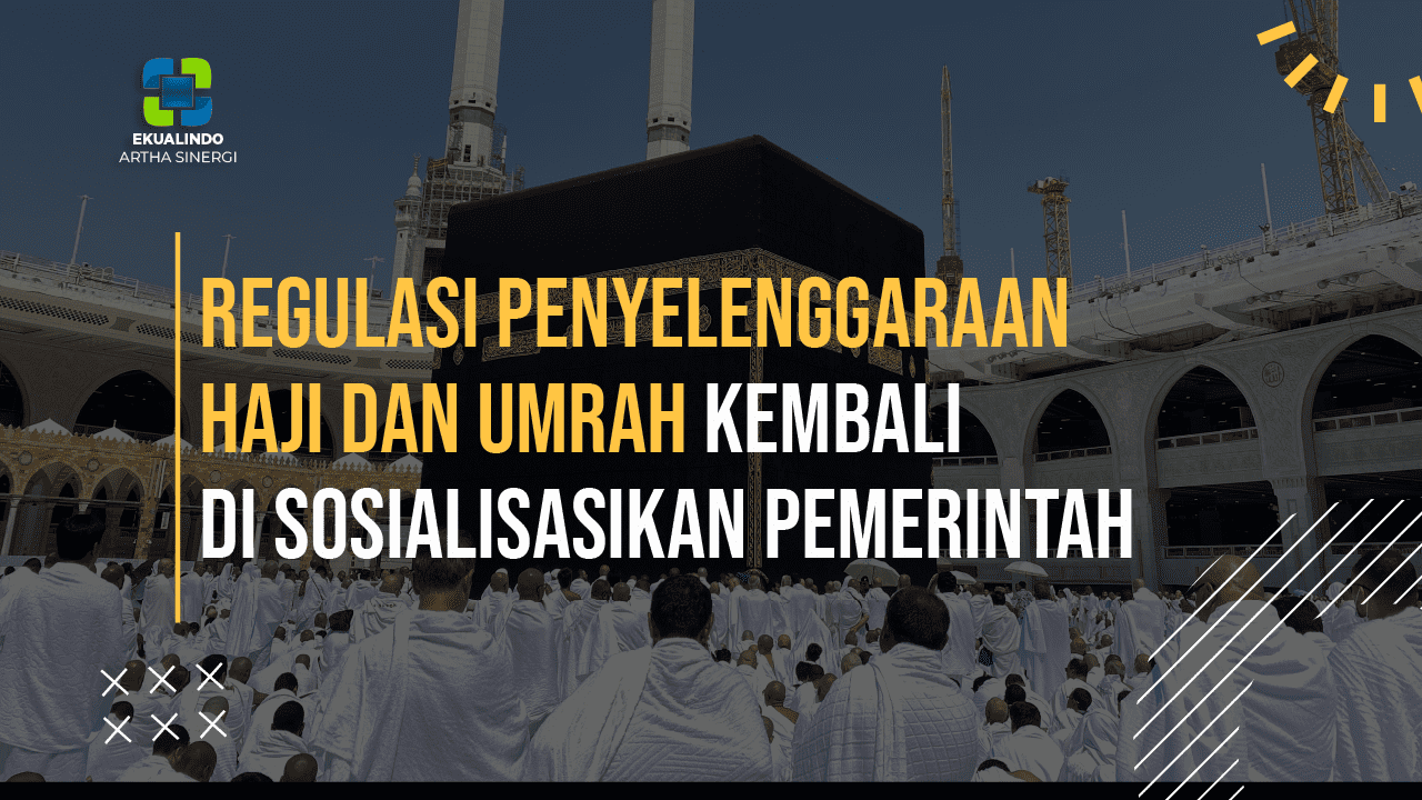 Regulasi Penyelenggaraan Haji dan Umrah Kembali disosialisasikan Pemerintah