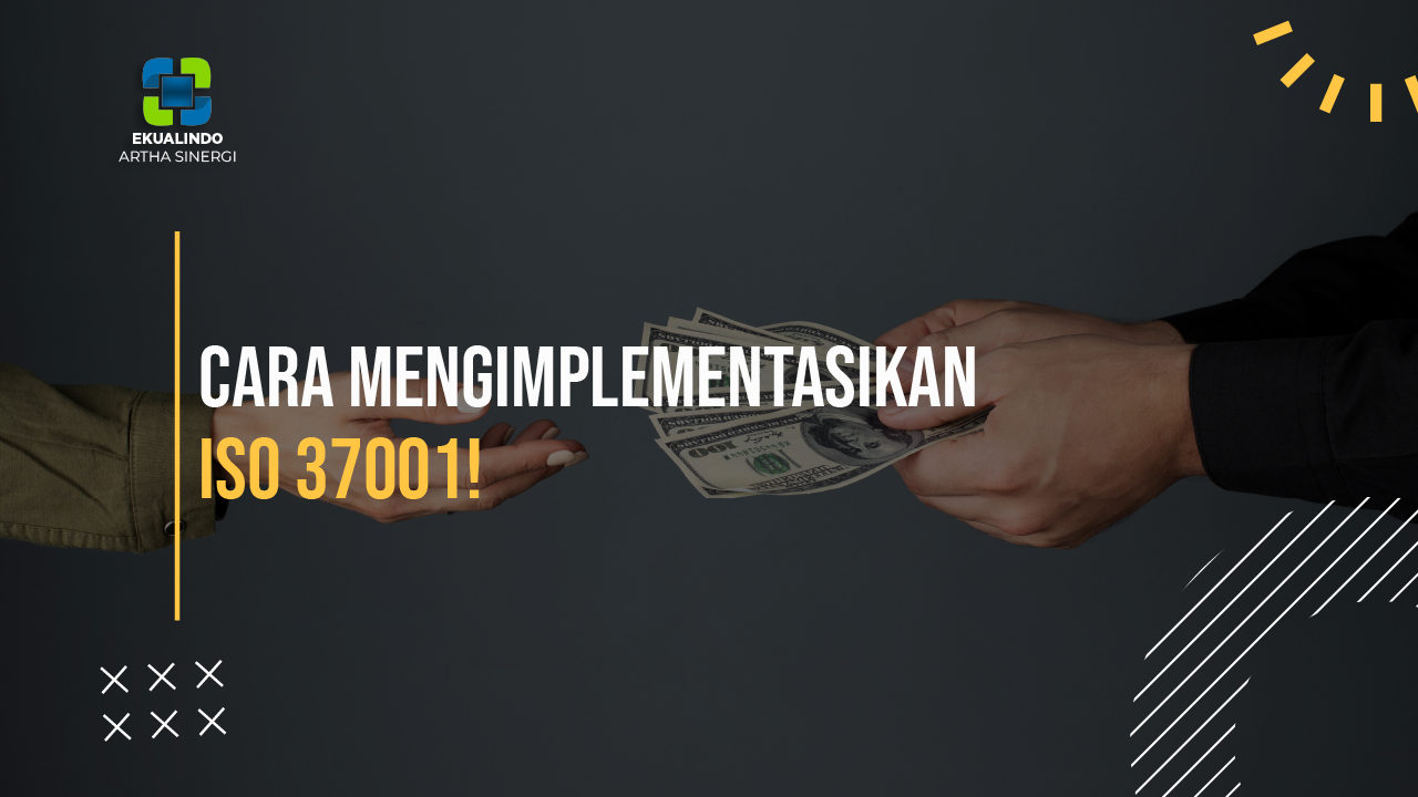 cara mengimplementasikan iso 37001