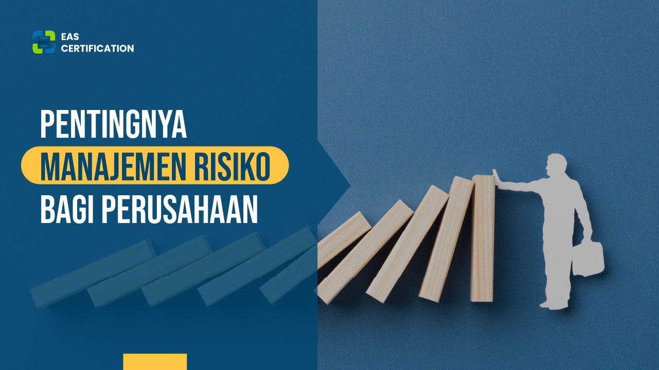 Pentingnya Manajemen Risiko Bagi Perusahaan